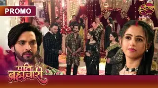 Kyun Isha Ke Baat Se Suraj Hua Gussa? | Pati Brahmachari | Dangal TV Promo