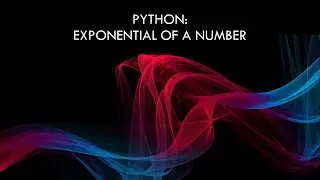 Python program to find the exponential of a number