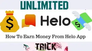 unlimited  Helo TRICK| How to earn money from Helo app