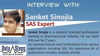 Interiew with Sanket  Sinojia, SAS® Expert
