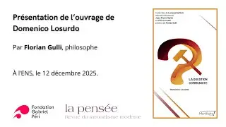 La question communiste, pr&eacute;sentation de l'ouvrage de Domenico Losurdo par Florian Gulli.