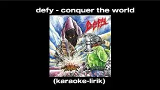 defy - conquer the world (karaoke)