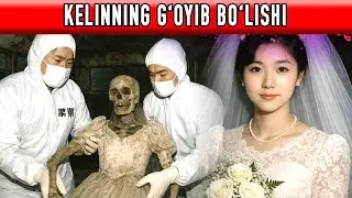 KELINNING G‘OYIB BO‘LISHI VA 20 YILDAN SO‘NG TOPILGAN DAHSHATLI TOPILMA