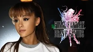 Ariana Grande &ndash; Touch It &ndash; FINAL FANTASY BRAVE EXVIUS Remix II The Making of 