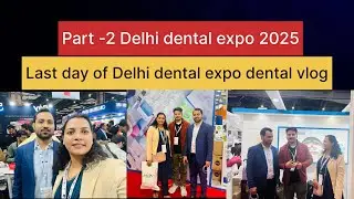 Last day of Delhi dental expo 2025 #marriedlife #doctor #dentistdoctor #dental expo#2025
