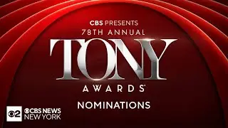 Watch Live: The 78th Annual Tony Awards Nominations announced