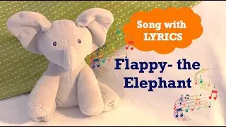 Peek-a-Boo Flappy The Elephant SONG |  With LYRICS and in a cute kid's voice  #ExploreWithKirti
