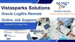 🎯 Oracle LogFire Job Support | Remote Online Assistance by Vistasparks Solutions