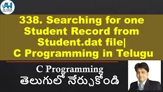 338. Searching for one Student Record from Student.dat file| C Programming in Telugu