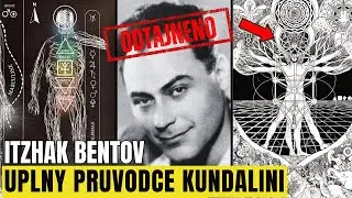 Itzhak Bentovův TAJN&Yacute; model k dosažen&iacute; &Uacute;PLN&Eacute;HO probuzen&iacute; kundalini
