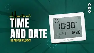 ALFAJR CLOCKS | How to set Time and Date