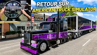🚨I'M BACK SUR AMERICAN TRUCK SIMULATOR ! (ATS)
