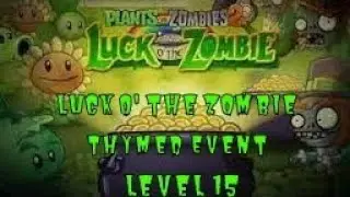 Plants vs Zombies 2 - Luck O' the Zombie event level 15 walk through (lv1 plants/no premiums)