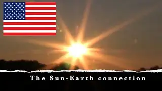 The Sun-Earth Connection Eng