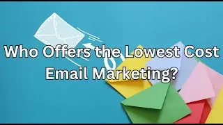 Who Offers the Lowest Cost Email Marketing
