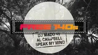 DJ Madd vs Al Campbell ~ Speak My Mind