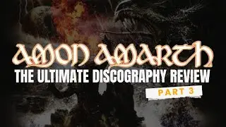 Amon Amarth - The Ultimate Discography Review | Part 3