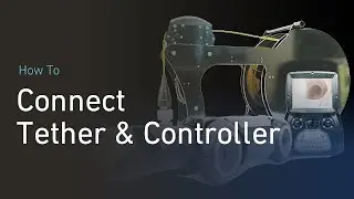 DT340 Pipe Crawler Training | How to connect the tether and controller