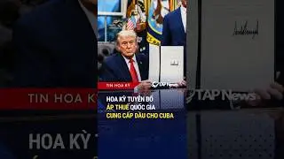 Hoa Kỳ tuy&ecirc;n bố &aacute;p thuế quốc gia cung cấp dầu cho Cuba #tapnews #news #cuba