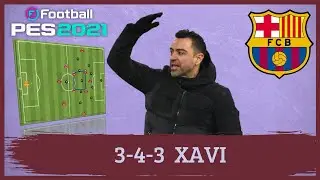 Xavi 3-4-3 Barcelona PES 2021 |Tácticas|