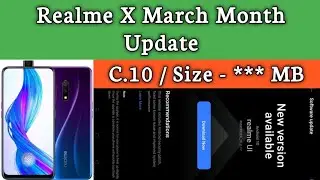 Realme X March Update !! Realme X C.10 Update !! Realme X Update !! ~ Technological Vivek