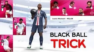 How to get black ball in any iconic moment pack.. pes20