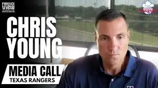 Chris Young talks Texas Rangers Virus Outbreak, Struggling Young Players & Rangers Call-Ups