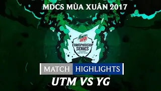 Hightlights: UTM vs YG - Mountain Dew Championship Series M&ugrave;a Xu&acirc;n 2017