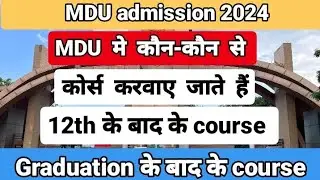 MDU University course || MDU admission process| Mdu course list / MDU UG and PG course #MDU #college