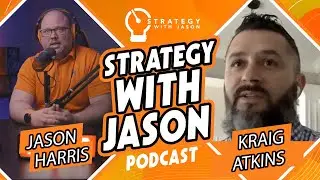 Targeting and Developing Audiences - ft. Kraig Atkins - Strategy with Jason Podcast