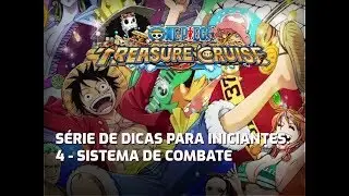 [OPTC] Dicas para iniciantes 4: Sistema de Combate