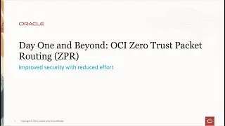 Day One and Beyond: OCI Zero Trust Packet Routing