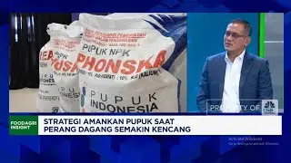 Dunia Bergolak,  Bos Pupuk Indonesia Bongkar Jurus Amankan Impor Bahan Baku