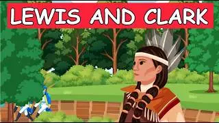 Lewis and Clark Expedition (1804-1806)