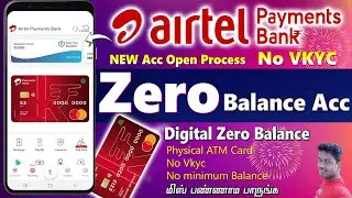 Airtel Digital Zero baslance Account Open New process full details in Tamil@Tech and Technics