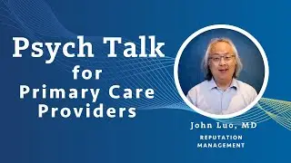 Reputation Management - John Luo, MD