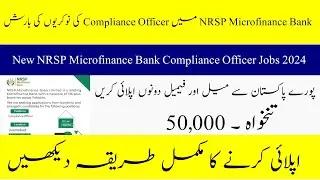 NRSP Microfinance Bank Compliance Officer Jobs 2024- New Career Opportunity In PK- How to Apply