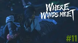 Who Put This Trap Here?! II Where Winds Meet Playthrough Part 11