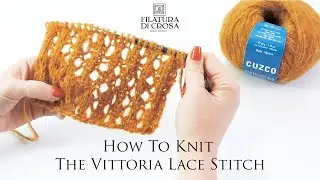 Filatura Di Crosa - How to Knit The Vittoria Poncho Lace Stitch