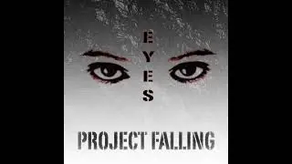 PROJECT FALLING 2023 &bdquo;EYES&ldquo;