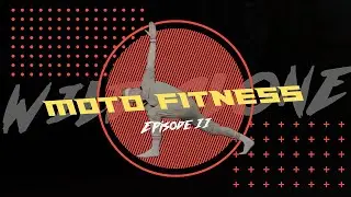Motorcycle Fitness Ep.02 - The Home Stretch