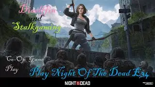 Elf Plays Night of The Dead Co Op with STALKGAMING E34!