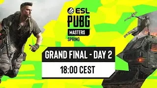 ESL PUBG Masters: Spring &ndash; Grand Finals - Day 2