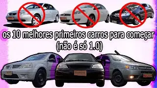 os 10 melhores primeiros carros (não é só 1.0)