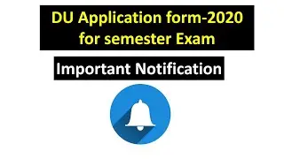 DU Application form-2020 for semester Exam || #Exams_Notification_official