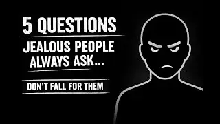 5 Questions Jealous People Always Ask (Don&rsquo;t Fall for Them)