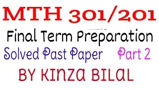 MTH301/201 Past Paper part 2 Solved | Kinza Bilal | Education World