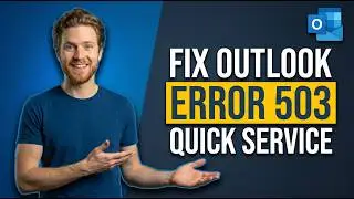 How To Fix Outlook Error 503 (Quick Service Unavailable Guide)