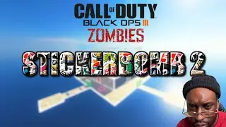 Stickerbomb 2 COD BO3 Zombies