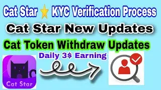 Cat Star Kyc Process And New Updates || Cat Star Spaceship 🌌 Details and Withdraw Process